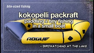 Kokopelli Packraft - I Try Paddling, Fishing \u0026 Birdwatching In Small Boat