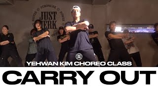 YEHWAN KIM CHOREO CLASS | Timbaland - Carry Out feat. Justin Timberlake | @justjerkacademy