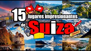 🛫15 lugares impresionantes de 🍫Suiza⌚