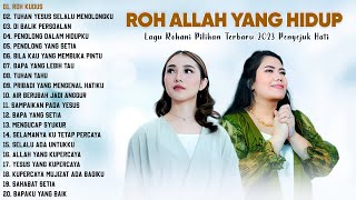 Lagu Rohani Terbaru Melitha Sidabutar & Regina Pangkerego Full Album (Lirik) || Membuat Hati Tenang
