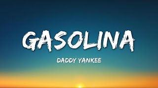 Daddy Yankee - Gasolina ( Lyrics )
