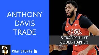 Anthony Davis Trade Rumors: 5 Potential Trades For The Pelicans Superstar