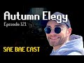 Autumn Elegy - Skilling, Forestry, Runelite, Lifelong Fitness, Autism | Sae Bae Cast 121