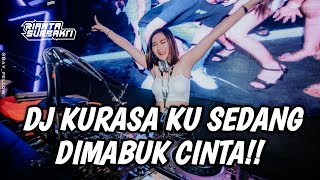 SATU ROOM BUCIN !! DJ KURASA KU SEDANG DIMABUK CINTA !! DJ JUNGLE DUTCH PALING ENAK FULL BASS 2024