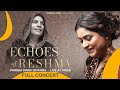 Echoes of Reshma | Varsha Singh Dhanoa | Mian Yousaf Salahuddin | Live Concert | Haveli Barood Khana