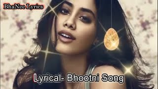 Bhootni Ko Dil Diya Lyrics Song – Roohi | Mika Singh I Rajkummar, Janhvi I BhaNee Lyrics