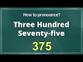 how to pronounce 375 in american english correctly