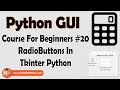 Creating RadioButtons In Tkinter | Python Tkinter GUI Tutorial In Hindi #20