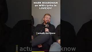 MARK BOARDMAN on Will's LYRICS in LOVEJOY! #shorts #lovejoy #fyp