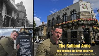 The Rutland Arms 🍻 @RutlandArmsW6 - The Bombed Out Riverside Pub, #Hammersmith, #London, #W6