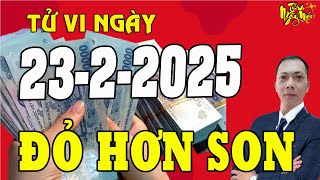 Tử Vi Ngày Mới 23/2/2025 Hốt Trọn LỘC TRỜI Đổi Đời Trúng Số, 5 Con Giáp Này Tài Lộc Bùng Phát