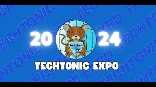 TECHTONIC EXPO 2024 PART 2