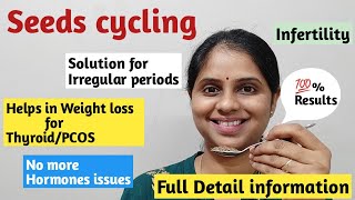 Seed cycling for PCOS \u0026 Thyroid | Weight loss tips for PCOS \u0026 thyroid | Full detail of seed cycling