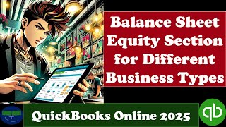 Balance Sheet Equity Section for Different Business Types 2 QuickBooks Online 2025