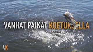 VANHAT PAIKAT KOETUKSELLA | Merikalastus