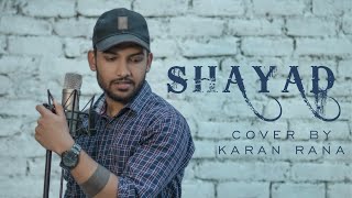 Shayad - Love Aaj Kal | Kartik | Sara | Arushi | Pritam | Arijit Singh | Karan Rana | Cover