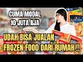 Rahasia Sukses Bisnis Frozen Food Hanya dengan Modal 10 Juta!