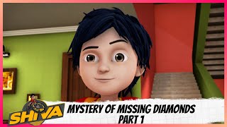 Shiva | शिवा | Episode 10 Part-1 | Mystery of Missing Diamonds