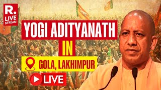 Yogi Adityanath Addresses Public Meeting In Gola, Lakhimpur | Lok Sabha Polls 2024 | LIVE