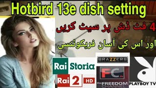 how to set hotbird 13e on 4 foot dish, hotbird 13e dish setting, F official tv