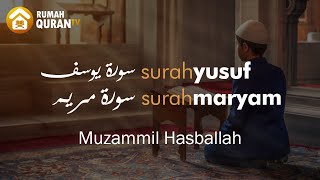 Bacaan Al Quran Merdu untuk Ibu Hamil Surah Yusuf dan Maryam Muzammil Hasballah