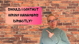 Should I Contact A Hiring Manager Directly?