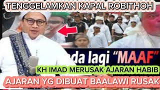 Habib baalawi emosi mencari pegangan kapalnya ditenggelamkan kh IMADUDDIN