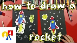 How To Draw A Rocket (Young Artists)