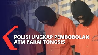 Pembobolan 17 ATM Pakai Tongsis di Yogyakarta, 4 Orang Ditangkap Polisi!