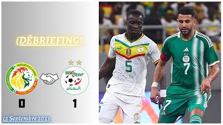 ⚽️Sénégal 🇸🇳 (0) 🆚 Algérie 🇩🇿(1) | Les Lions n'ont toujours pas pris leur revanche [Débriefing]🤔