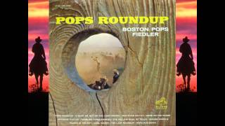 The Last Roundup - Boston Pops  - Fiedler
