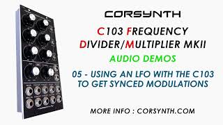 CORSYNTH C103 Frequency Divider / Multiplier MKII - Audio Demos