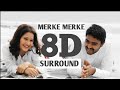 Merke Merke | Kanda Naal muthal | Yuvan shankar Raja | Bass booted | 8D songs | Tamil 8D songs