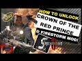 How to Unlock the Crown of the Red Prince & Firestorm Mod! | Remnant 2