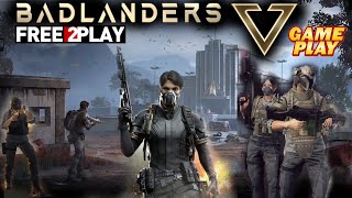 Badlanders ★ Gameplay ★ PC Steam [ Free to Play ] multiplayer PVP shooter Game 2022