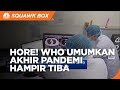 WHO: Akhir Pandemi Covid-19 Hampir Tiba