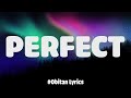 Ed Sheeran - Perfect (Lyrics) | John Legend, Lewis Capaldi, Ali Gatie,… (Mx)