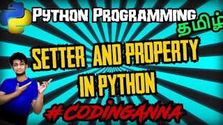 #66 Setters and Property Decorators || Python Tutorials in Tamil|| #CodingAnna