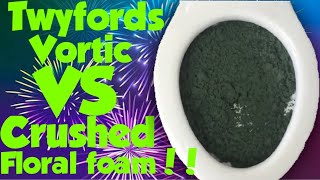 Twyfords vortic vs crushed floral foam!!