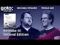 Release It! • Michael Nygard & Trisha Gee • GOTO 2023