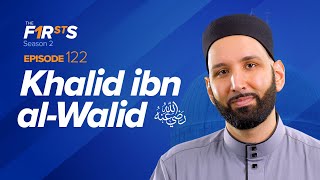 Khalid ibn al-Walid (ra): Becoming the Sword of Allah | The Firsts | Dr. Omar Su