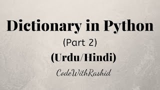 Dictionary in Python | Part 2 | Python Tutorials in Urdu/Hindi