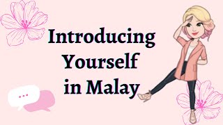 ✨Introducing yourself in Malay 🇲🇾