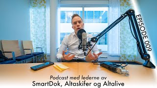 Podcast med lederne av SmartDok, Altaskifer og Altalive // VBJ #009