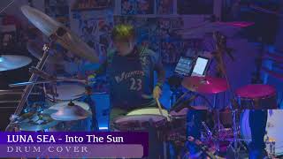 【リクエスト曲】LUNA SEA - Into The Sun | DRUM COVER Teruyoshi Hayashida【叩いてみた】※完コピではありません！