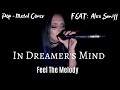 S3RL - Feel The Melody (pop-metal cover by In Dreamers' Mind feat. Alexandra Smiff)