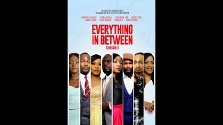 Everything In Between S1E10