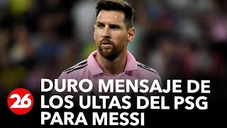El duro mensaje de los ultras del PSG para Lionel Messi