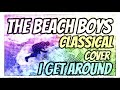 I Get Around - The Beach Boys - Orchestral Cover