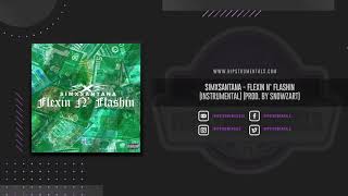 SimxSantana - Flexin N' Flashin [Instrumental] (Prod. By Snowzart) + DL via @Hipstrumentals